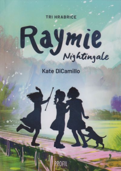 Raymie Nightingale: tri hrabrice