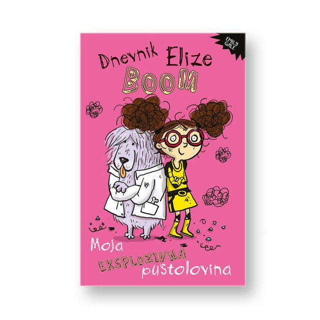 Dnevnik Elize Boom : moja eksplozivna pustolovina