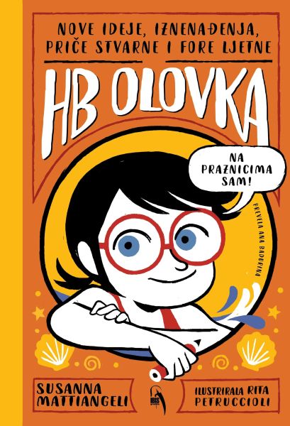 HB Olovka : nove ideje, iznenađenja, priče stvarne i fore ljetne