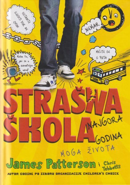 Strašna škola : najgora godina moga života