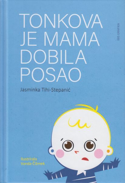 Tonkova je mama dobila posao